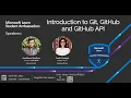 Introduction to Git GitHub and GitHub API Microsoft Learn Student Ambassadors April 5th 2021