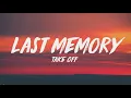 Takeoff - Last Memory (Lyrics) ♪