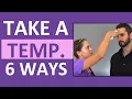 How to Take a Temperature Under Arm Oral Ear Rectum Skin Temporal