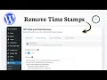 How to turn off dates on WordPress posts Hide Detail