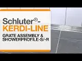 Schluter -KERDI-LINE Grate Assembly SHOWERPROFILE-S -R System Profiles