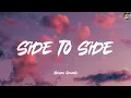 Download Lagu Side To Side - Ariana Grande (Lyrics) Ed Sheeran, Marshmello, Passenger