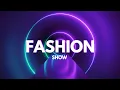 Download Lagu BEST FASHION SHOW MUSIC BACKGROUND