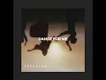 Dance For Me