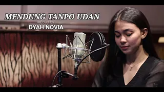 Download MENDUNG TANPO UDAN (Lirik) Cover by Dyah Novia MP3