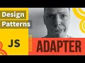 JavaScript - Adapter Pattern explained