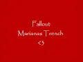 Fallout-Marianas Trench lyric video