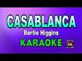 Download Lagu CASABLANCA [ KARAOKE ] - BERTIE HIGGINS@nuansamusikkaraoke