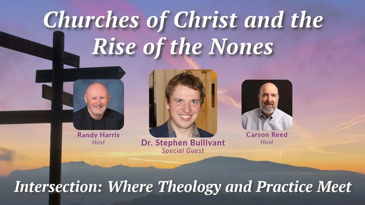 Churches of Christ and the Rise of the Nones | Siburt Institute | Abilene Christian University