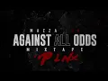 Mazza L20 ft BazBaz L20 - F++K off (visualiser) Against All Odds | The Mixtape |