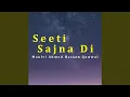 Download Lagu Seeti Sajna Di