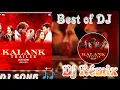 Download Lagu First Class Hain Tapori Song Dj 🔊 Remix || KALANK || BOLLYWOOD DJ SONGS 2019