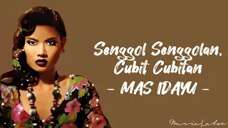 Download [THROWBACK] Mas Idayu - 'Senggol Senggolan, Cubit Cubitan' (Lirik/Malay) MP3