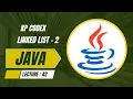 Java Lecture 42 LinkedList Scratch implementation