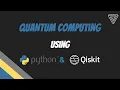 Introduction Quantum Computing using Python