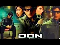 Lagu Don Full Movie 2006 | Shah Rukh Khan | Priyanka Chopra | Arjun Rampal | Facts and Review