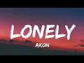 Download Lagu Akon - Lonely(Lyrics)