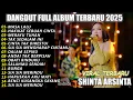 MASA LALLU ARSINTA DANGDUT FULL ALBUM TERBARU DANGDUT KOPLO TERBARU 2025! PIK NADA