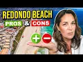 Living in Redondo Beach Pros and Cons