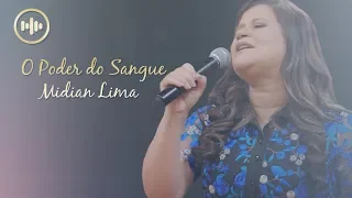 Midian Lima - O Poder do Sangue (Com Letra) | Gospel Hits