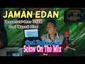Download Lagu DJ Jaman Edan_Koes Plus (Cover Renno Slow Mix)