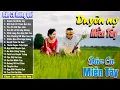 Download Lagu Nhạc Trữ Tình Dân Ca Quê Hương Miền Tây Hay - Dân Ca Miền Tây Chọn Lọc - Duyên Nợ Miền Tây