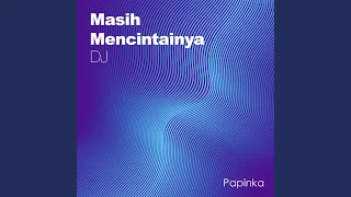 Download Masih Mencintainya (DJ Version) MP3