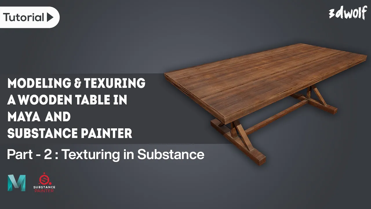 Maya Table Texturing - Texturing Wooden Table in Substance Painter | Maya Prop Modeling