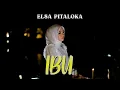 Download Lagu Elsa Pitaloka - Ibu (Lirik)