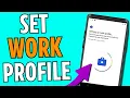 How To Set Work Profile On Android - 2026