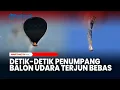 Download Lagu NGERI‼️ Detik-detik Penumpang Balon Udara Terjun Bebas, Delapan Orang Tewas