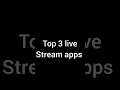 Download Lagu top 3 live stream apps in android play store #top3 #shortvideo #subscribe #viralshort