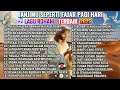 Download Lagu KUMPULAN LAGU ROHANI NONSTOP POPULER 2025  - JANJIMU SEPERTI FAJAR PAGI HARI