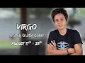 VIRGO - A Very Subtle Game AUGUST 17TH