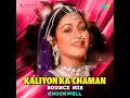 Kaliyon Ka Chaman - Bounce Mix - Knockwell, Lata Mangeshkar & Bappi Lahiri