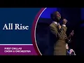 Download Lagu “All Rise” with Dr. Leo Day with the First Dallas Choir \u0026 Orchestra | January 23, 2022