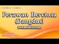 Lagu Noerhalimah - Perawan Bercinta Dangdut (Official video lirik)