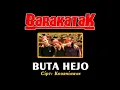 Download Lagu Barakatak - Buta Hejo [ Official Music Video ]