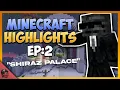 Better Minecraft Stream Highlights EP 2 Shiraz Palace