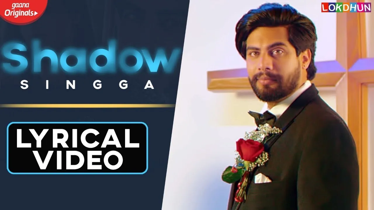 SHADOW Lyrical Video | SINGGA | New Punjabi Songs I Mix Singh | Latest Punjabi Songs 2020