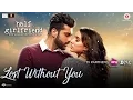 Download Lagu Lost Without You - Half Girlfriend | Arjun K \u0026 Shraddha K | Ami Mishra \u0026 Anushka Shahaney