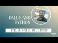 DALL-E End to End Solution Dall-e and Python