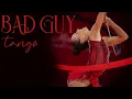 Download Lagu Bad Guy - Ariana Savalas - Tango Version /Music for RG rhythmic gymnastics #146