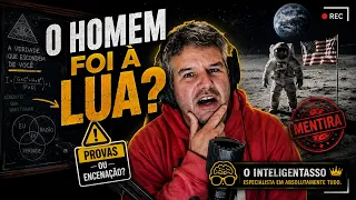 O Homem foi à Lua ? - O Inteligentasso