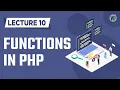 10 - Functions in PHP