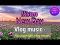 Download Lagu Ikson - New day - ikson - new day (music no copyright)