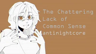 Download The Chattering Lack of Common Sense [slowed/daycore/antinightcore] (with subtitles) MP3