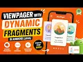 ANDROID - VIEWPAGER 2 WITH DYNAMIC FRAGMENTS TUTORIAL IN JAVA