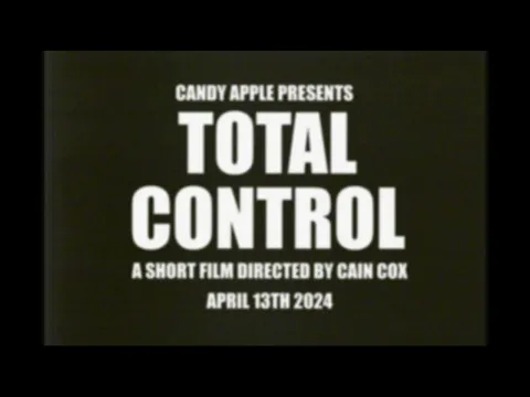 Candy Apple - Total Control [Official Trailer]