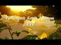 Download Lagu EYE - Tertumpah Kasih Padamu (Lirik)